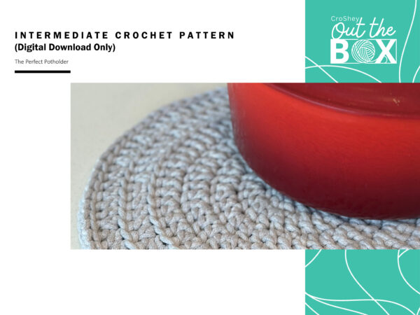 Perfect Potholder - Intermediate level (Digital Download Only)